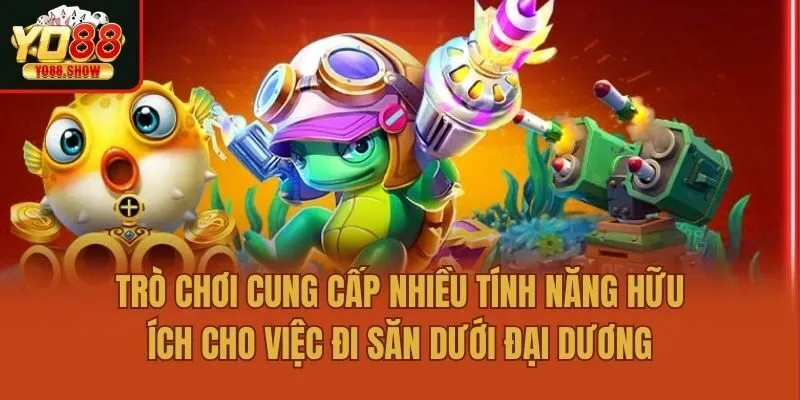 Trò chơi cung cấp nhiều tính năng hữu ích cho việc đi săn dưới đại dương